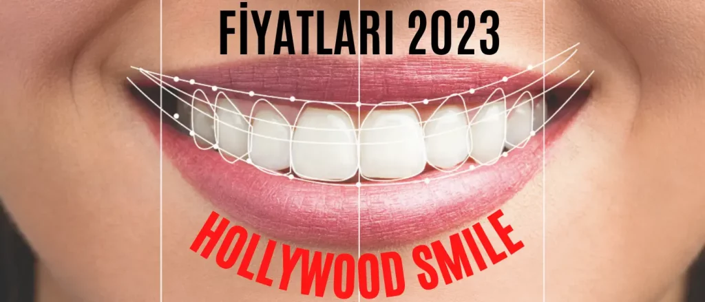 Hollywood Gülüşü Fiyatları 2024